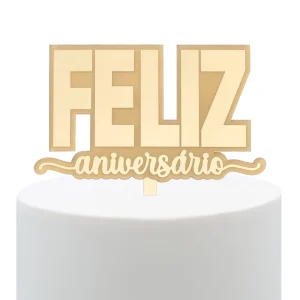 Topo Bolo Feliz Aniversário em Acrílico